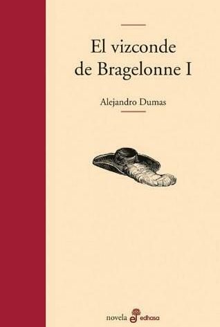 El Vizconde de Bragelonne Alejandro Dumas